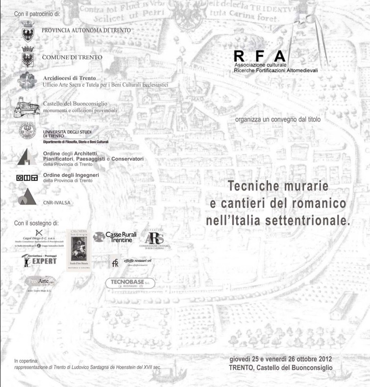 25 – 26 ottobre 2012 Convegno dal titolo  “Tecniche murarie e cantieri del Romanico nell’Italia settentrionale.”   